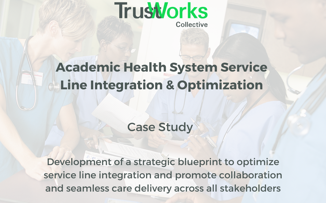 TrustWorks Collective’s consultation in action, featuring healthcare professionals engaged in strategic planning for Service Line Integration and Optimization.